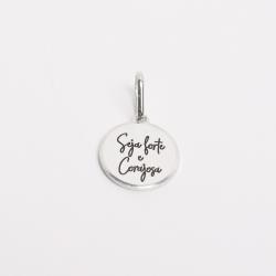 Pingente medalha seja forte e corajosa 12mm